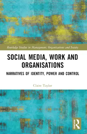 Taylor |  Social Media, Work and Organisations | Buch |  Sack Fachmedien
