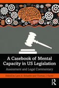 Schaefer / Farrer |  A Casebook of Mental Capacity in US Legislation | Buch |  Sack Fachmedien