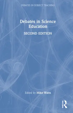 Dillon / Watts |  Debates in Science Education | Buch |  Sack Fachmedien