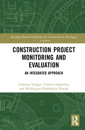 Tengan / Aigbavboa / Thwala | Construction Project Monitoring and Evaluation | Buch | 978-0-367-68529-4 | sack.de
