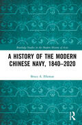 Elleman |  A History of the Modern Chinese Navy, 1840-2020 | Buch |  Sack Fachmedien