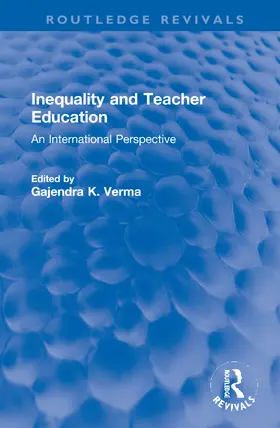 Verma | Inequality and Teacher Education | Buch | 978-0-367-68673-4 | www.sack.de