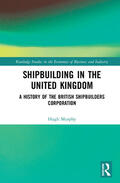Murphy |  Shipbuilding in the United Kingdom | Buch |  Sack Fachmedien