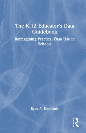 Estrellado | The K-12 Educator's Data Guidebook | Buch | 978-0-367-68718-2 | www.sack.de
