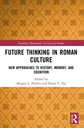 Popkin / Ng |  Future Thinking in Roman Culture | Buch |  Sack Fachmedien