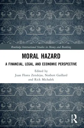 Flores Zendejas / Gaillard / Michalek |  Moral Hazard | Buch |  Sack Fachmedien