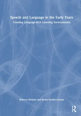 Skinner / Poulter Jewson |  Speech and Language in the Early Years | Buch |  Sack Fachmedien