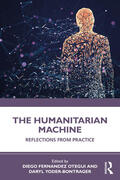 Otegui / Yoder-Bontrager |  The Humanitarian Machine | Buch |  Sack Fachmedien