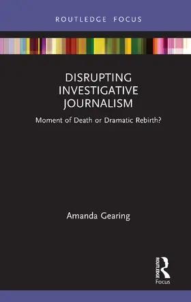 Gearing |  Disrupting Investigative Journalism | Buch |  Sack Fachmedien