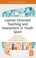 Farias / Mesquita |  Learner-Oriented Teaching and Assessment in Youth Sport | Buch |  Sack Fachmedien