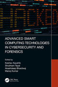 Kaushik / Tayal / Bhardwaj |  Advanced Smart Computing Technologies in Cybersecurity and Forensics | Buch |  Sack Fachmedien