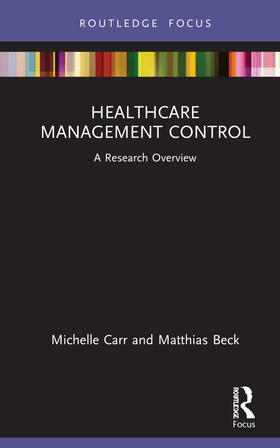 Carr / Beck | Healthcare Management Control | Buch | 978-0-367-69035-9 | sack.de