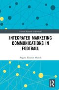 Manoli |  Integrated Marketing Communications in Football | Buch |  Sack Fachmedien