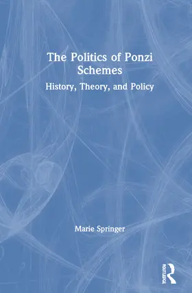 Springer |  The Politics of Ponzi Schemes | Buch |  Sack Fachmedien