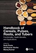 Punia Bangar / Siroha / Kumar |  Handbook of Cereals, Pulses, Roots, and Tubers | Buch |  Sack Fachmedien