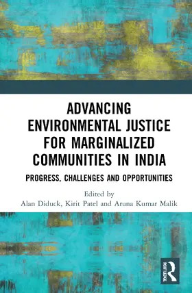 Diduck / Patel / Malik |  Advancing Environmental Justice for Marginalized Communities in India | Buch |  Sack Fachmedien