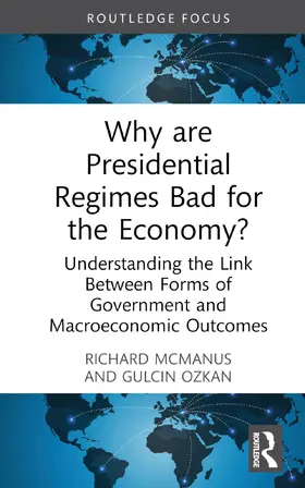 McManus / Ozkan |  Why Are Presidential Regimes Bad for the Economy? | Buch |  Sack Fachmedien