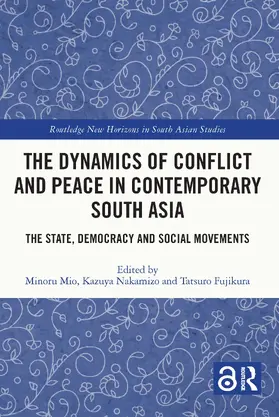 Mio / Nakamizo / Fujikura |  The Dynamics of Conflict and Peace in Contemporary South Asia | Buch |  Sack Fachmedien