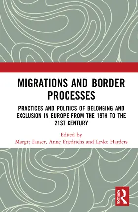 Fauser / Friedrichs / Harders |  Migrations and Border Processes | Buch |  Sack Fachmedien
