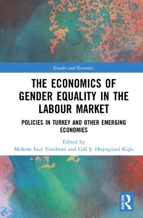 Ince Yenilmez / Huyugüzel Kisla |  The Economics of Gender Equality in the Labour Market | Buch |  Sack Fachmedien