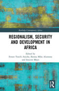 Aniche / Alumona / Moyo |  Regionalism, Security and Development in Africa | Buch |  Sack Fachmedien