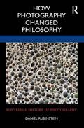 Rubinstein |  How Photography Changed Philosophy | Buch |  Sack Fachmedien