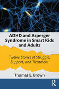 Brown |  ADHD and Asperger Syndrome in Smart Kids and Adults | Buch |  Sack Fachmedien