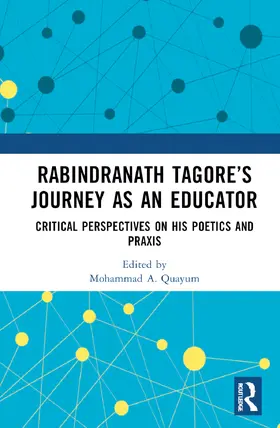 Quayum | Rabindranath Tagore's Journey as an Educator | Buch | 978-0-367-69500-2 | www.sack.de