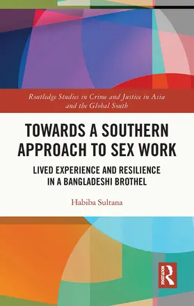 Sultana |  Towards a Southern Approach to Sex Work | Buch |  Sack Fachmedien