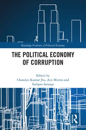 Jha / Mishra / Sarangi |  The Political Economy of Corruption | Buch |  Sack Fachmedien