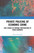 Gottschalk |  Private Policing of Economic Crime | Buch |  Sack Fachmedien
