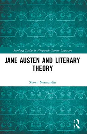 Normandin |  Jane Austen and Literary Theory | Buch |  Sack Fachmedien