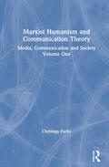 Fuchs |  Marxist Humanism and Communication Theory | Buch |  Sack Fachmedien