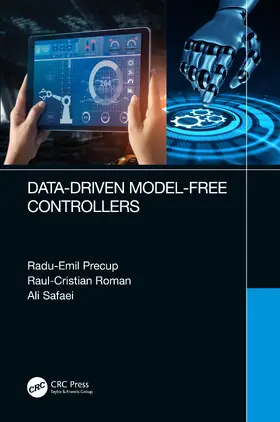 Precup / Roman / Safaei |  Data-Driven Model-Free Controllers | Buch |  Sack Fachmedien