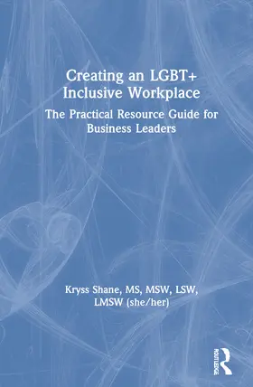 Shane |  Creating an LGBT+ Inclusive Workplace | Buch |  Sack Fachmedien