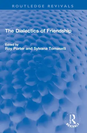 Porter / Tomaselli | The Dialectics of Friendship | Buch | 978-0-367-69932-1 | www.sack.de