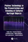Krcma / Tino / Vizarova |  Plasma Technology in the Preservation and Cleaning of Cultural Heritage Objects | Buch |  Sack Fachmedien