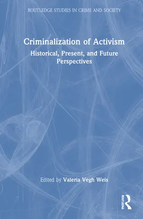 Weis | Criminalization of Activism | Buch | 978-0-367-70012-6 | www.sack.de
