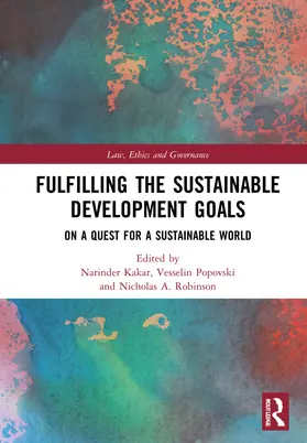 Kakar / Popovski / Robinson |  Fulfilling the Sustainable Development Goals | Buch |  Sack Fachmedien