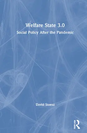 Stoesz |  Welfare State 3.0 | Buch |  Sack Fachmedien