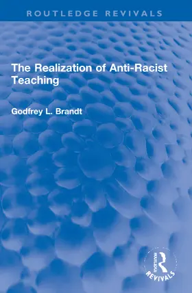 Brandt | The Realization of Anti-Racist Teaching | Buch | 978-0-367-70111-6 | www.sack.de