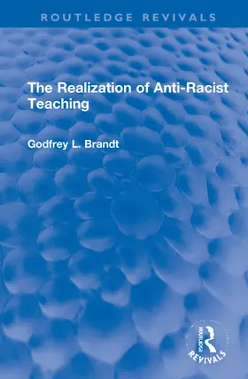 Brandt |  The Realization of Anti-Racist Teaching | Buch |  Sack Fachmedien