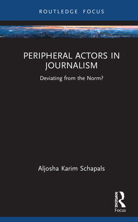 Schapals | Peripheral Actors in Journalism | Buch | 978-0-367-70126-0 | sack.de