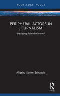 Schapals |  Peripheral Actors in Journalism | Buch |  Sack Fachmedien