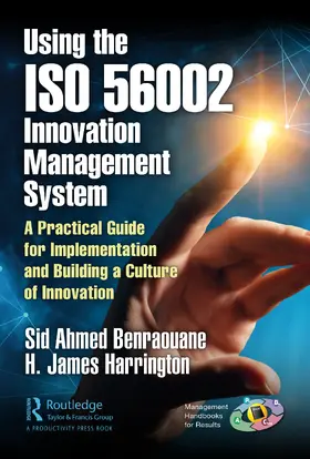 Benraouane / Harrington |  Using the ISO 56002 Innovation Management System | Buch |  Sack Fachmedien