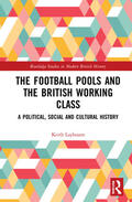 Laybourn |  The Football Pools and the British Working Class | Buch |  Sack Fachmedien