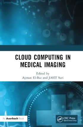 El-Baz / Suri |  Cloud Computing in Medical Imaging | Buch |  Sack Fachmedien