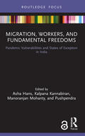Hans / Kannabiran / Mohanty |  Migration, Workers, and Fundamental Freedoms | Buch |  Sack Fachmedien