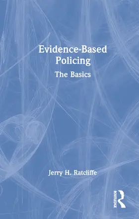 Ratcliffe |  Evidence-Based Policing | Buch |  Sack Fachmedien