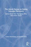 Reichmann / Rollin |  The Inside Scoop on Eating Disorder Recovery | Buch |  Sack Fachmedien